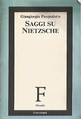 Giangiorgio Pasqualotto_Saggi su Nietzsche